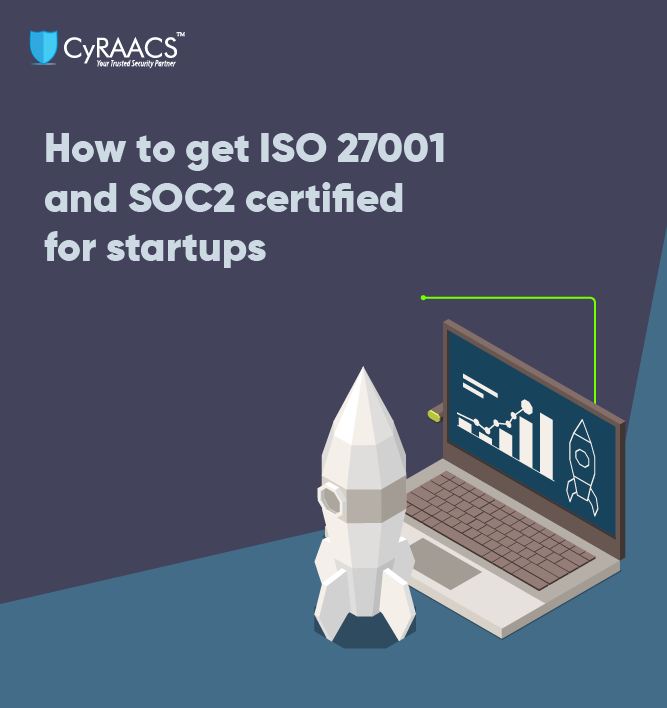 How to get ISO 27001 and SOC2 certified for startups