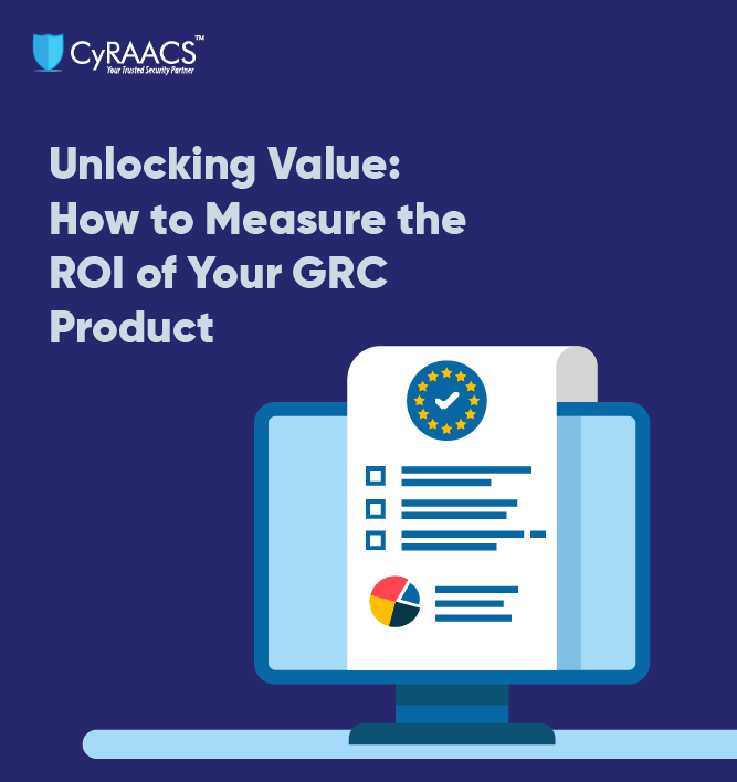 Unlocking Value: How to Measure the ROI of Your GRC Product