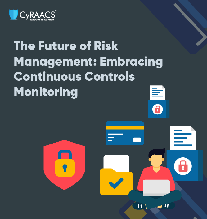 The Future of Risk Management: Embracing Continuous Controls Monitoring