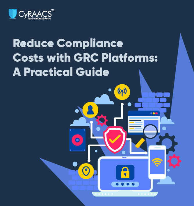 Reduce Compliance Costs with GRC Platforms: A Practical Guide