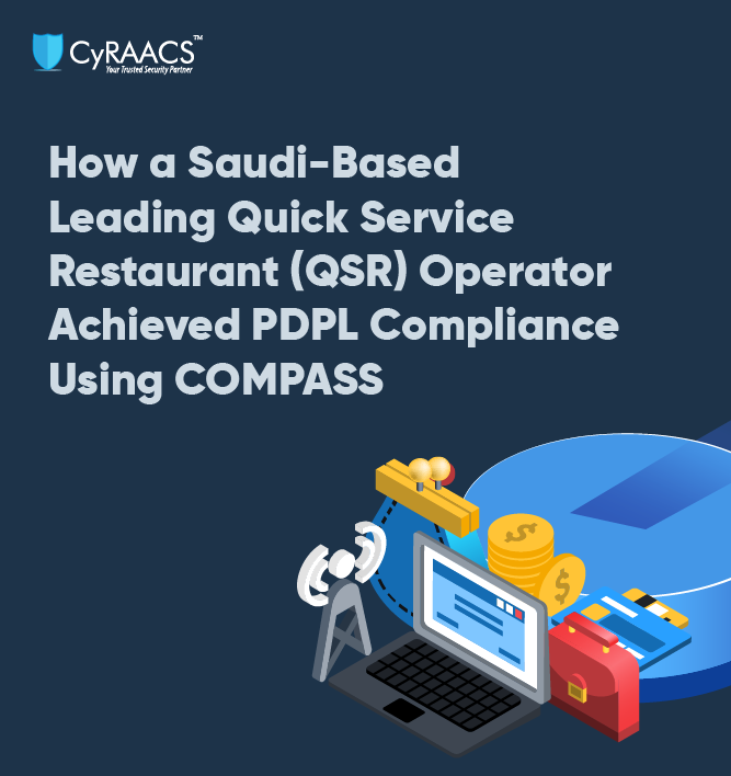How a Saudi-Based Leading Quick Service Restaurant (QSR) Operator Achieved PDPL Compliance Using COMPASS