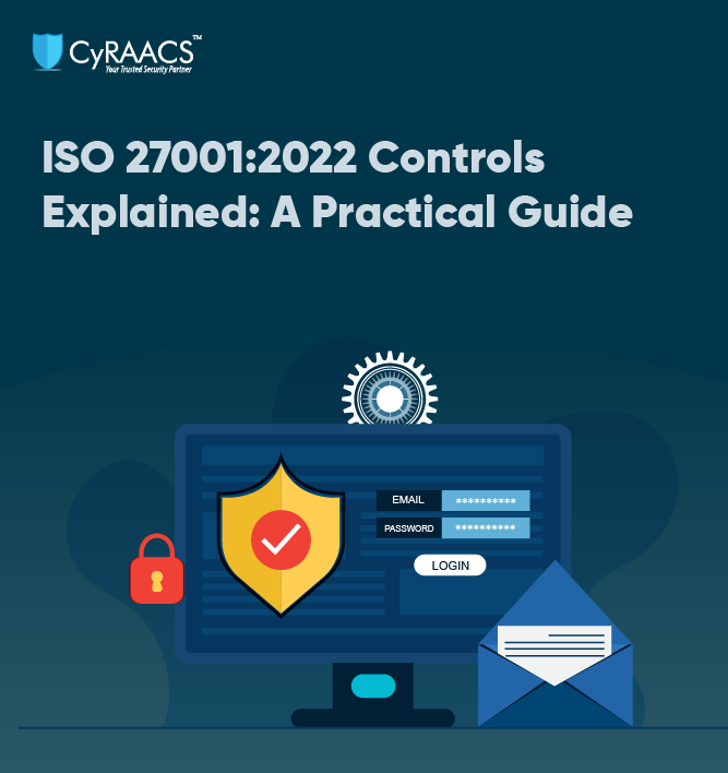 ISO 27001:2022 Controls Explained: A Practical Guide
