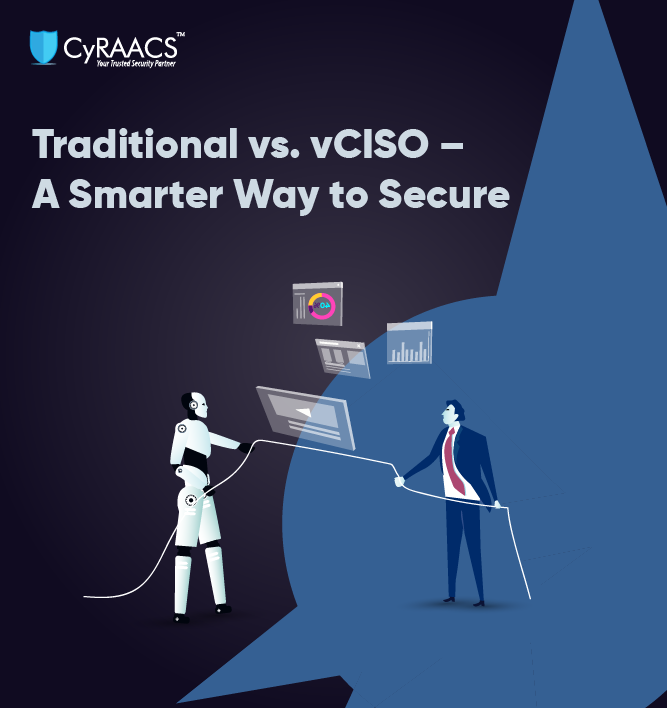Traditional vs. vCISO – A Smarter Way to Secure