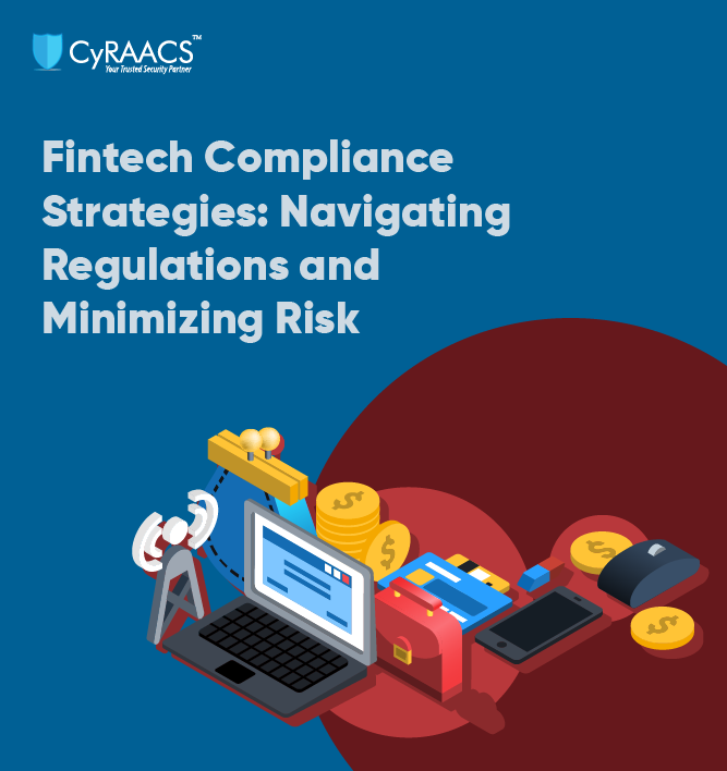 Fintech Compliance Strategies: Navigating Regulations and Minimizing Risk
