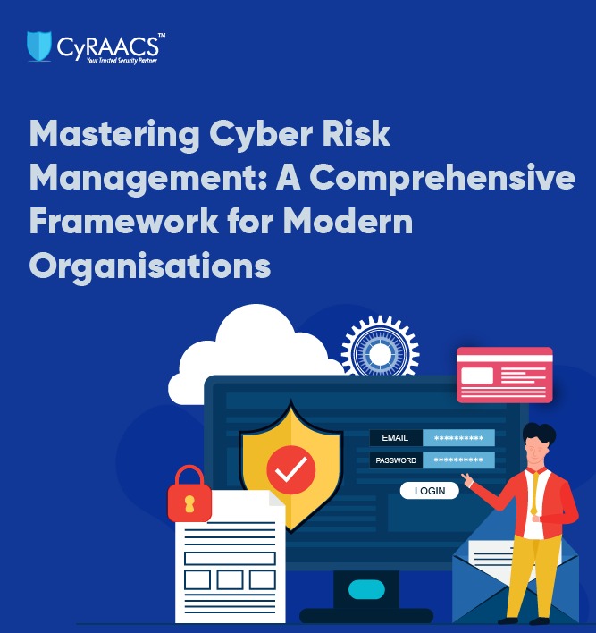 Mastering Cyber Risk Management: A Comprehensive Framework for Modern Organisations