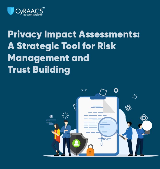 Privacy Impact Assessments: A Strategic Tool for Risk Management and Trust Building