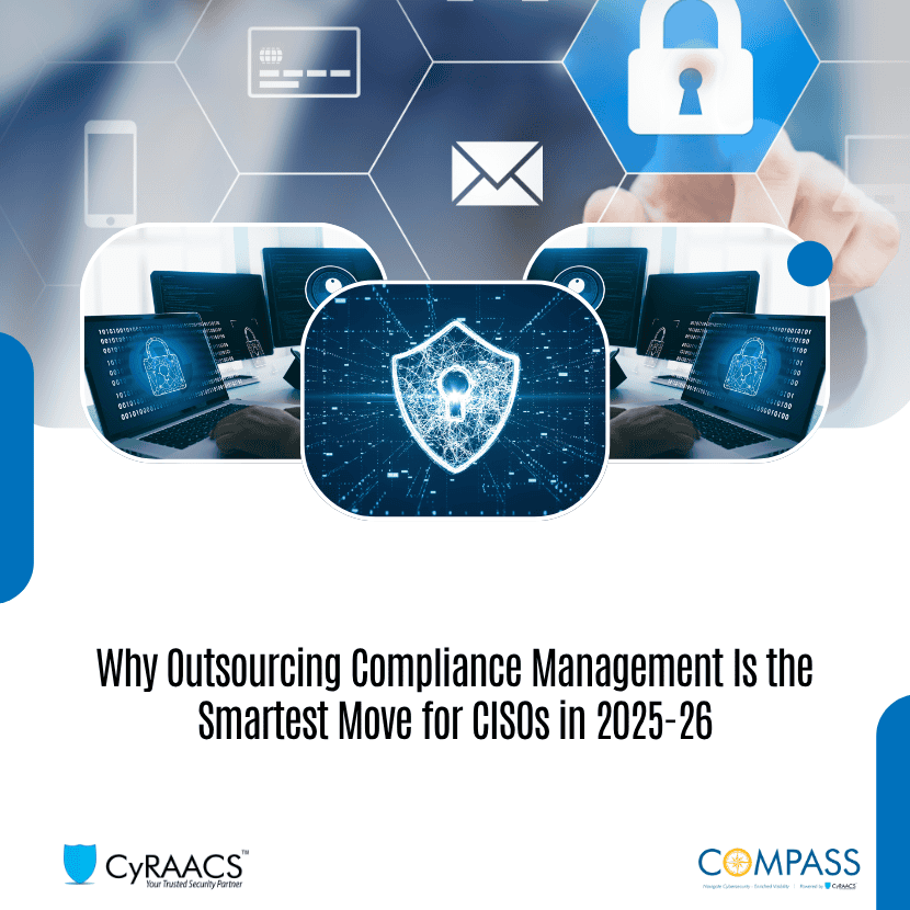 Why Outsourcing Compliance Management Is the Smartest Move for CISOs in 2025-26