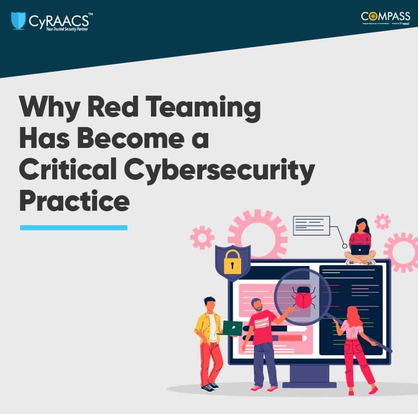 Why Red Teaming Has Become a Critical Cybersecurity Practice