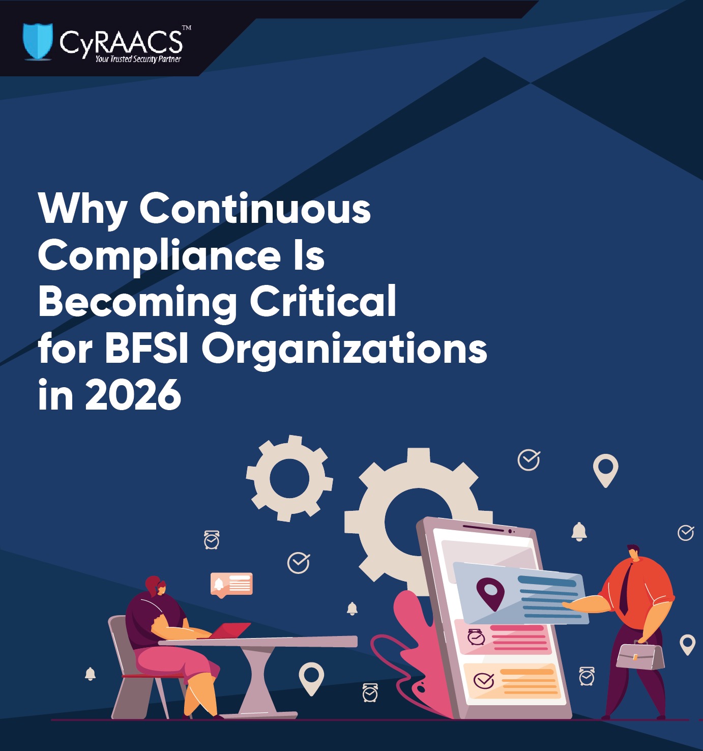 Why Continuous Compliance Is Becoming Critical for BFSI Organizations in 2026